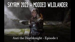 Skyrim Wildlander  Deathknight Playthrough Episode 1 [upl. by Orsay]