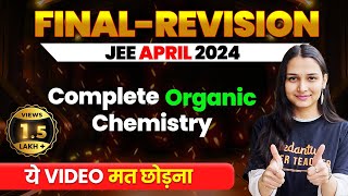 Complete ORGANIC CHEMISTRY in 1 Shot  Final Revision  JEE Main 2024 April Attempt VedantuMath [upl. by Lauter]