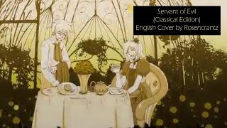 【Rosencrantz】Servant of Evil Classical Version English Dub『悪ノ召使 』 [upl. by Heman]