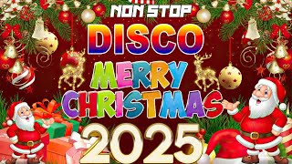 Merry Christmas Medley 2025✨Top 100 DISCO Remix Christmas Songs of All Time🎅 [upl. by Eirehc]