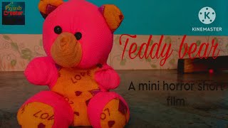 Teddy bear a horror short film  Piyush Creater [upl. by Karame]