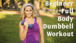 15 Minute Beginner Full Body Dumbbell Workout [upl. by Ettenauq]