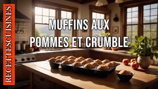 Muffins aux pommes et crumblequotMuffins aux Pommes et Crumble  La Gourmandise à Chaque Bouchée quot [upl. by Vaden]