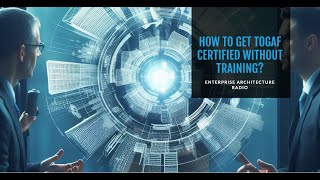 How to get TOGAF Certified without training [upl. by Nahtannhoj]