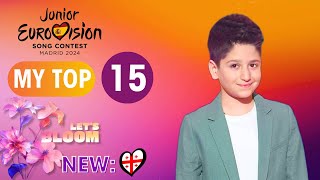 🇪🇦 Junior Eurovision 2024 MY TOP 15  New 🇬🇪  Top JESC 2024 Madrid [upl. by Atnoled651]