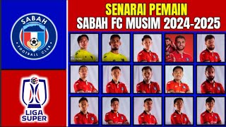 SAH❗SENARAI PEMAIN SABAH FC MUSIM 202425  SABAH FC  SABAH FC LIVE [upl. by Limhaj]