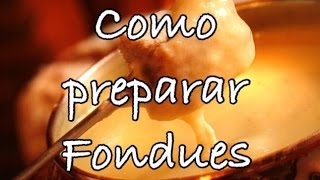 COMO FAZER FONDUE DE QUEIJO E CHOCOLATE [upl. by Nisbet]