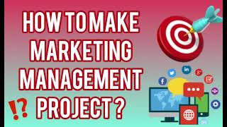 How to Make Marketing Management Project 💯 marketingmanagement class12 [upl. by Hteazile]