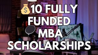 FULLY FUNDED MBA SCHOLARSHIPS TO APPLY FOR [upl. by Macmahon]