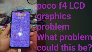 poco f4 5g LCD graphics problem not done 😭 allready cpu rebaling [upl. by Odnalor]