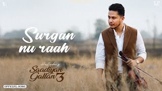 Surgan Nu Raah Official Video Hustinder  Black Virus  Vintage Records  Latest Punjabi Songs2024 [upl. by Teyugn]