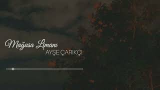 Ayşe Çarıkçı  Mağusa Limanı Cover [upl. by Suilenrac]