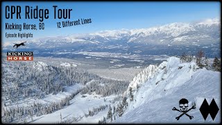 CPR Ridge Tour  Kicking Horse  12 Different Lines and Routes [upl. by Durrett]