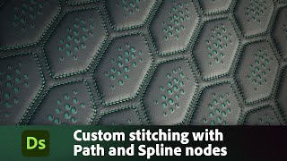 Custom Stitching with Path and Spline Nodes in Substance 3D Designer  Adobe Substance 3D [upl. by Hgiellek]