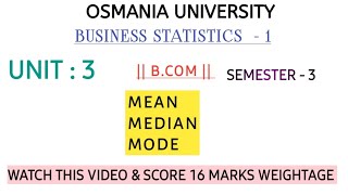 MEAN  MEDIAN  MODE  BUSINESS STATISTICS  1  EXPLANATION VIDEO  SEM 3 shivanipallela [upl. by Atikihs]