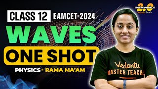 Waves Class 12 One shot  Pakka Chapter  EAMCET Physics  EAMCET 202425  KRD Madam [upl. by Niessuh]