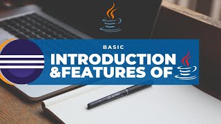 11 Introduction amp Features Of Java [upl. by Jeri640]