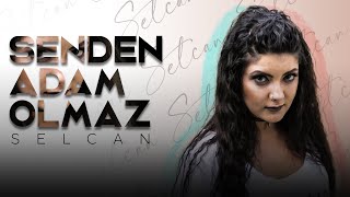 Selcan  Senden Adam Olmaz  Official Audio [upl. by Aneis163]