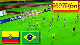 Ecuador Sub 17 vs Brasil Sub 17 Mundial Sub 17 2023 [upl. by Adamson]