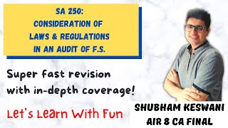 SA 250  Audit Revision  CA Final amp Intermediate  Shubham Keswani  Learn with Fun [upl. by Velvet]