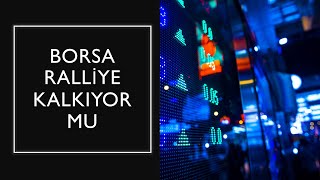 BORSA RALLİYE KALKIYOR MU [upl. by Shirline]