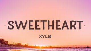 XYLØ  sweetheart Lyrics [upl. by Ita]