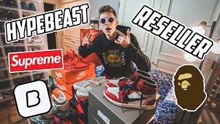 How to be A HYPEBEAST RESELLER [upl. by Nitnilc]