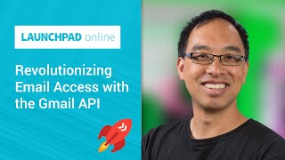 Launchpad Online Revolutionizing Email Access with the Gmail API [upl. by Alo]