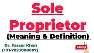 Sole Proprietor  Meaning Of Sole Proprietor  Definition Of Sole Proprietor [upl. by Nezam]