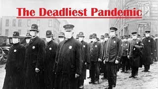 What Was the 1918 Influenza Pandemic [upl. by Claresta712]