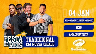 DIA 2  FESTA DE REIS  SERTÃOZINHO  PB 2024  AMADO BATISTA ZEZO E NILDO MANGA E JUNIOR MARRONE [upl. by Magulac]