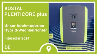 Intersolar PLENTICORE plus  Unser hochmoderner HybridWechselrichter  KOSTAL [upl. by Thema]