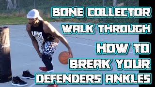 Bone Collector Crazy Ankle Breaker Move Walkthrough [upl. by Ahsa]