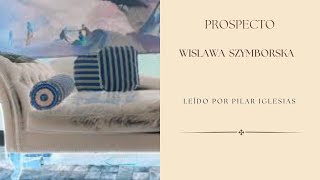 quotProspectoquot Un poema de Wislawa Szymborska leído por Pilar Iglesias [upl. by Apul83]