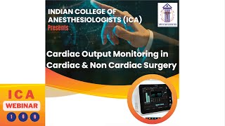 Cardiac output monitoring in cardiac and non cardiac surgery ICA Webinar 166 [upl. by Konikow]