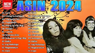 The Best Of ASIN Opm Classic  Asin Nonstop Full Ablum 2024  Usok Gising Na Kaibigan [upl. by Champ]