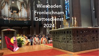 Wiesbaden Germany Fronleichnam Gottesdienst 2024 [upl. by Jemmie]