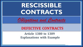 Rescissible Contracts Article 13801389 Defective ContractsObligations and Contracts [upl. by Yolanda]