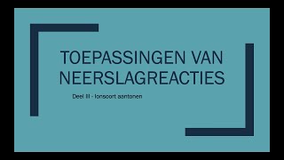 Toepassingen van neerslagreacties III een ionsoort aantonen [upl. by Acissaj]