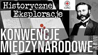 Historyczne Eksploracje odc 50  Konwencje międzynarodowe [upl. by Eciryt]