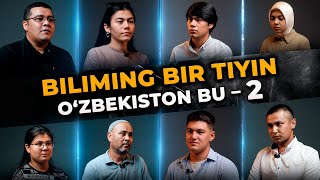 BILIMING BIR TIYIN O‘ZBEKISTON BU – 2 [upl. by Edina]