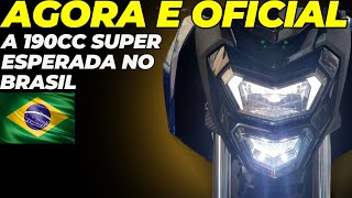 NO BRASIL AGORA É OFICIAL 190cc SUPER ESPERADA [upl. by Nicol]