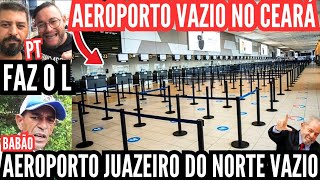 faz o L  AEROPORTO DE JUAZEIRO DO NORTE ESTÁ ABANDONADO E VAZIO React [upl. by Craven693]