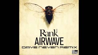 Rank 1  Airwave Dave Neven Remix [upl. by Inna]