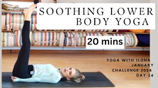 Soothing LowerBody Stretch 20 min Yoga [upl. by Aiyotal314]