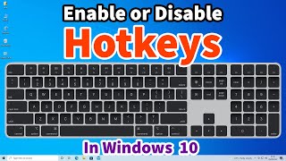 How to Enable or Disable Keyboard shortcut key or Hotkeys in Windows 10 [upl. by Nerrot]