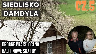 Siedlisko Damdyla cz 5 Drobne prace i nowe skarby [upl. by Filippa566]