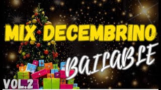 🎄MIX DECEMBRINO 2🎄 BAILABLE¡💃🎄 [upl. by Bradeord320]