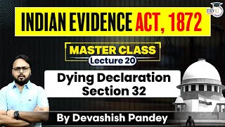 Indian Evidence Act 1872  Lecture 20 Dying Declaration Section 32 Explained [upl. by Sapphera]