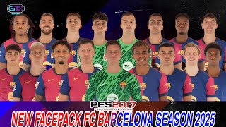 NEW FACEPACK FC BARCELONA SEASON 2025  PES 2017 [upl. by Hnahym489]